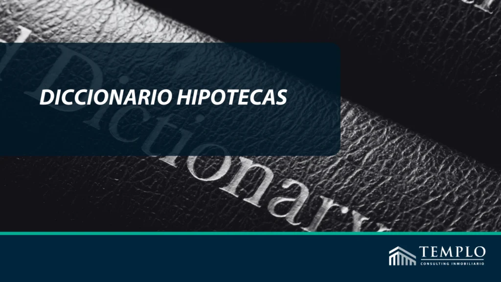 Diccionario hipotecas