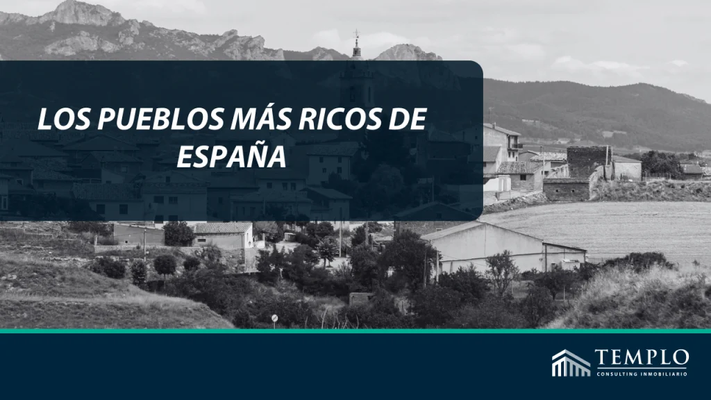 Pueblos más ricos de España