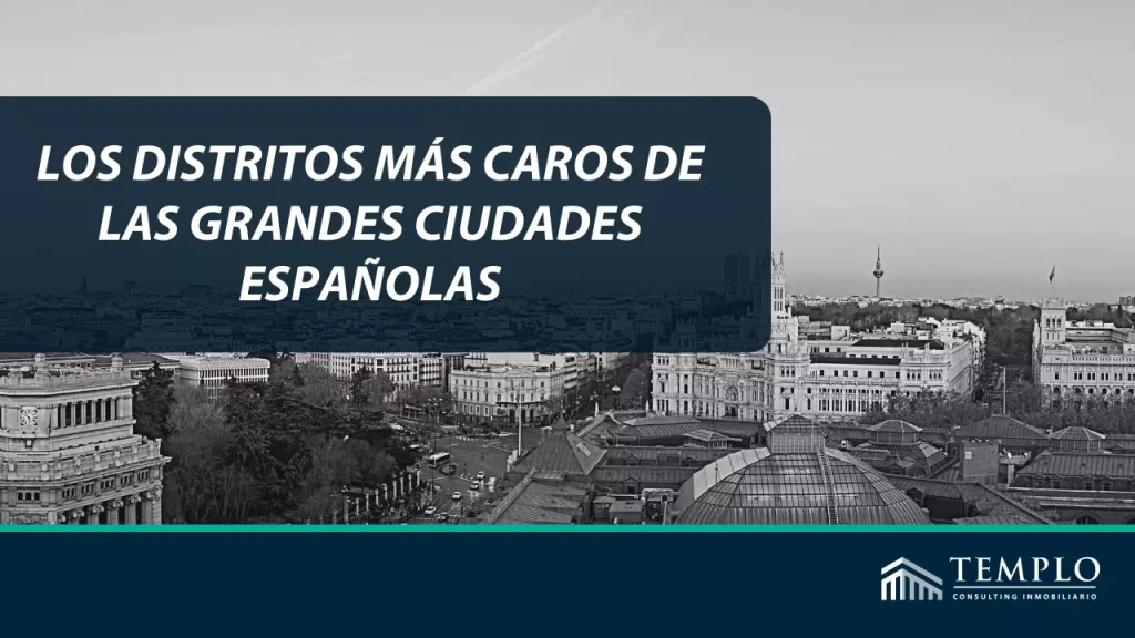 Explorando la Exclusividad de los Distritos más Prestigiosos de España