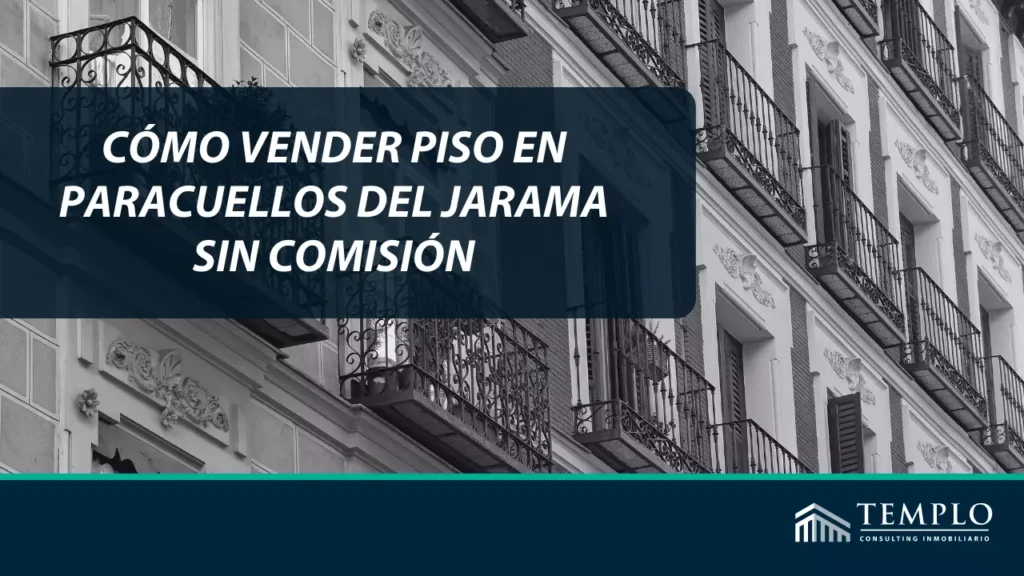Vender piso en Paracuellos del Jarama sin comisión