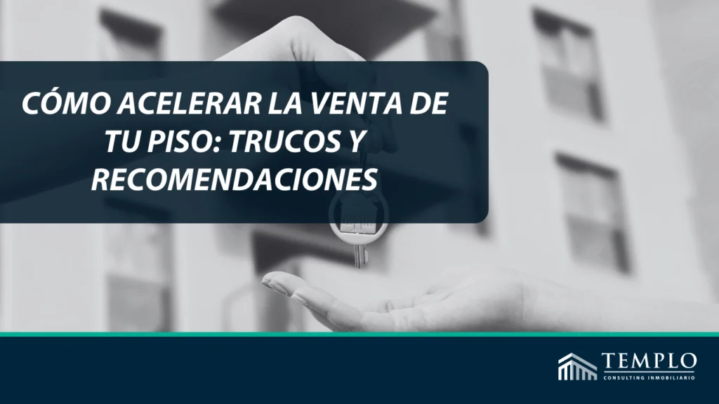 Estrategias efectivas para agilizar la venta de tu propiedad.