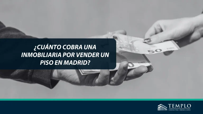 Cuanto cobra una inmobiliaria por vender un piso en Madrid