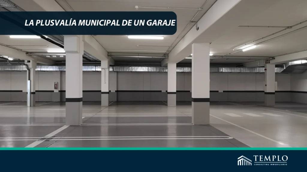 "La Plusvalía Municipal del Garaje: Un tributo que refleja la valorización del espacio urbano."