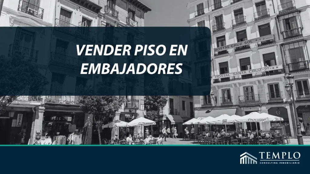 Vender piso en Embajadores