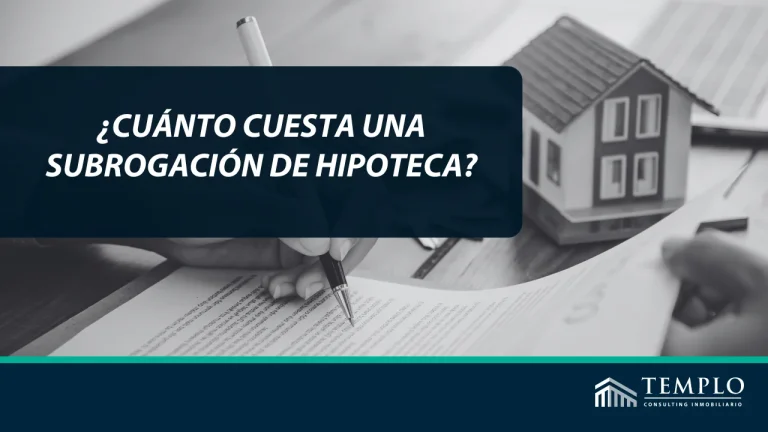 Cuanto puede costar subrogar una hipoteca en madrid