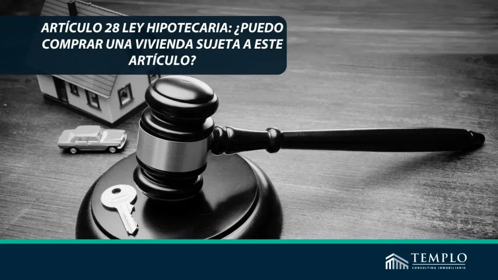 El artículo 28 de la Ley Hipotecaria regula la adquisición de viviendas que están siendo objeto de un proceso hipotecario debido a la falta de pago por parte del deudor.