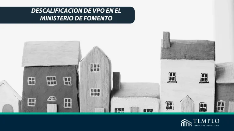 Proceso de descalificación de Viviendas de Protección Oficial en el Ministerio de Fomento
