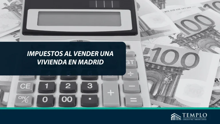 Impuestos al vender un piso en Madrid