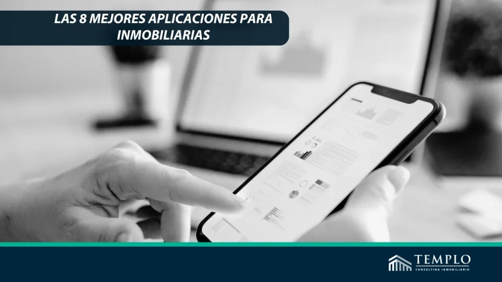 Explora el mundo de las inmobiliarias con estas 8 aplicaciones líderes en el mercado.