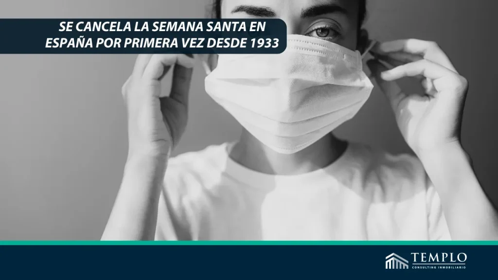 "La Semana Santa en España se cancela por primera vez en casi un siglo debido a circunstancias extraordinarias."