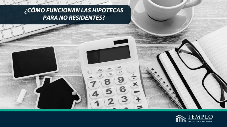 ¿Cómo funcionan las hipotecas para no residentes?