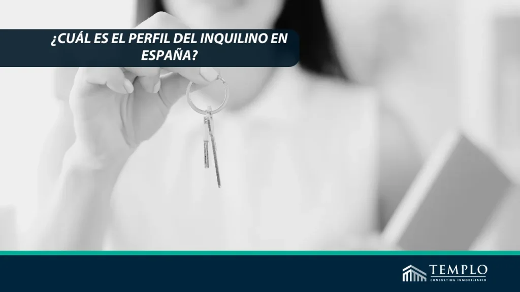 En España, el perfil del inquilino varía según la región y las condiciones económicas locales.