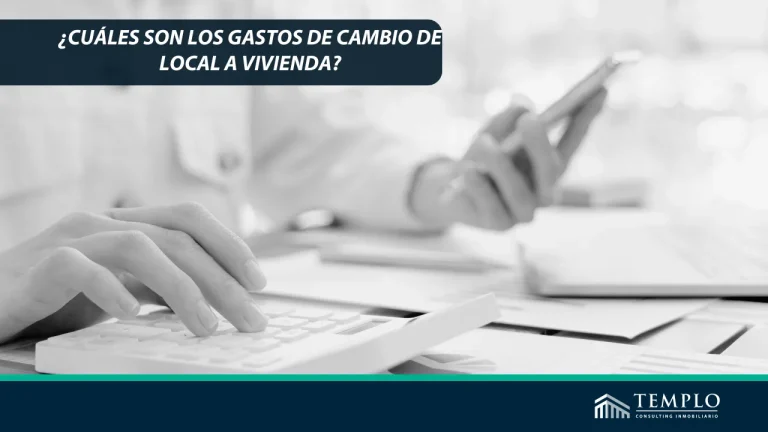 Cuáles son los gastos de cambiar de local a vivienda