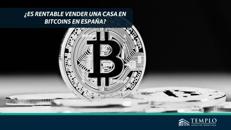"¿Vale la pena vender tu casa en España utilizando bitcoins como forma de pago?"