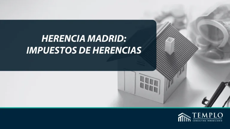 Herencia Madrid: Impuestos de Herencias