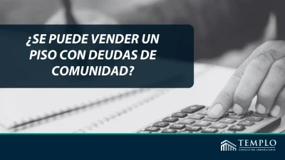 ¿Se puede vender un piso con deudas de comunidad?