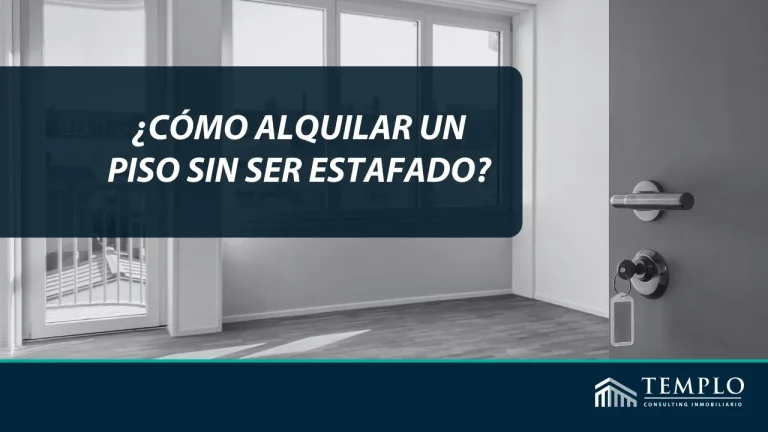 Cómo alquilar un piso sin ser estafado