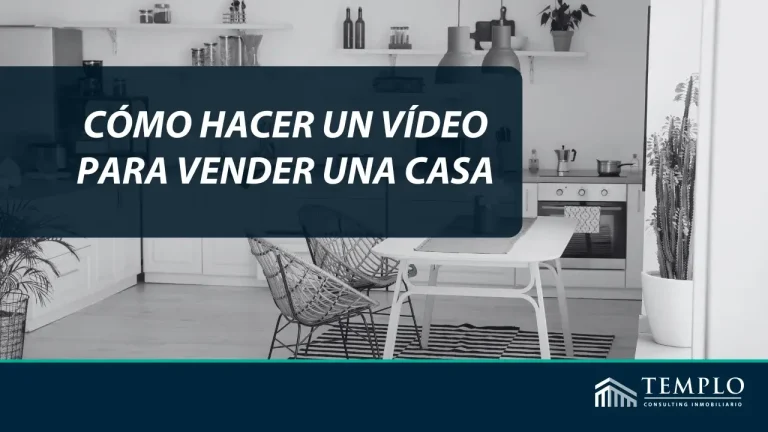 Cómo hacer un vídeo para vender un piso